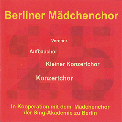 CD: 25 Jahre Berliner Mädchenchor